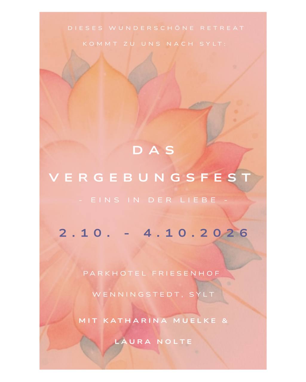 Das Vergebungsfest – Eins in der Liebe · 2.10. – 4.10.2026 · Parkhotel Friesenhof, Wenningstedt, Sylt